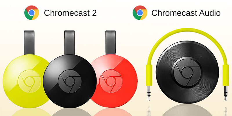 Chromecast 2 y Chromecast Audio