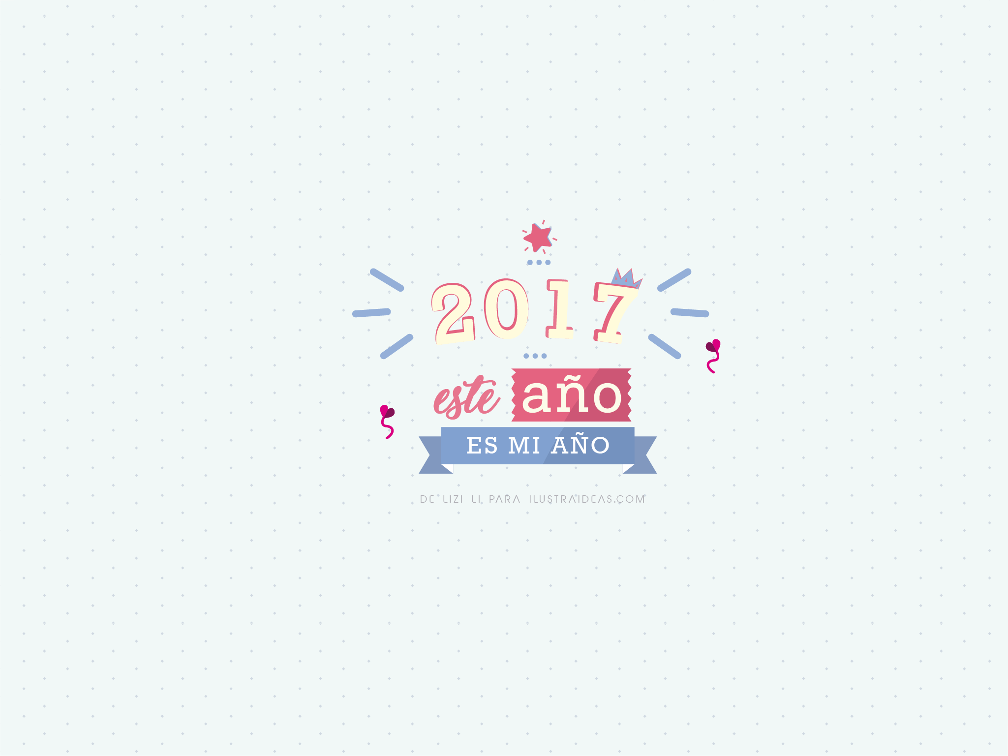 Descubre nuestro wallpaper 2017 para empezar tu año con ánimos