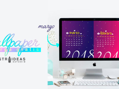 Descarga wallpaper del mes de febrero y marzo